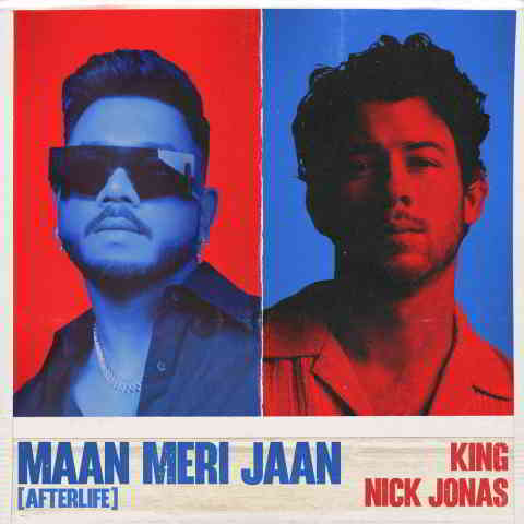 دانلود آهنگ King & Nick Jonas به نام Maan Meri Jaan (Afterlife)