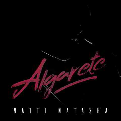 دانلود آهنگ NATTI NATASHA به نام ALGARETE