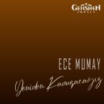 دانلود آهنگ Ece Mumay به نام Yeniden Kavuşacağız (Genshin Impact)