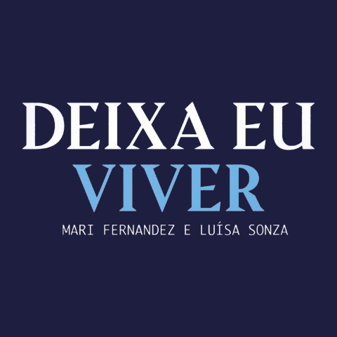 دانلود آهنگ Mari Fernandez & Luísa Sonza به نام Deixa Eu Viver (Ao Vivo)
