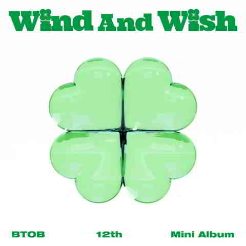 دانلود آهنگ BTOB به نام Wind And Wish
