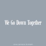 دانلود آهنگ Dove Cameron & Khalid به نام We Go Down Together