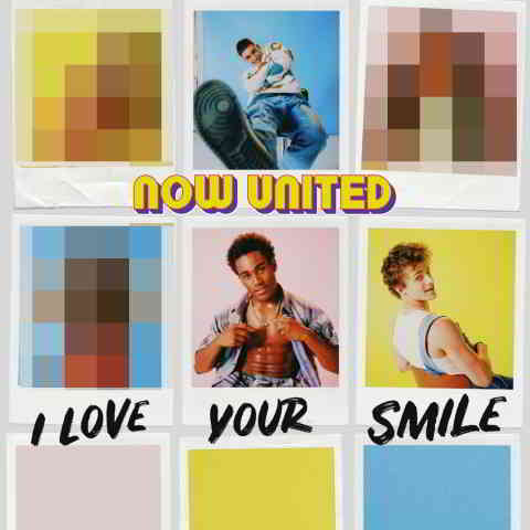 دانلود آهنگ Now United به نام I Love Your Smile