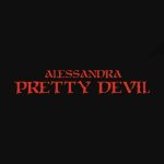 دانلود آهنگ Alessandra به نام Pretty Devil