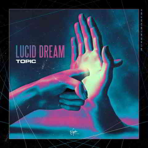 دانلود آهنگ Topic به نام Lucid Dream