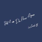 دانلود آهنگ Latto ft. Cardi B به نام Put It On Da Floor Again
