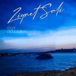 دانلود آهنگ Ziynet Sali به نام Duy İstanbul