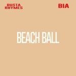 دانلود آهنگ Busta Rhymes ft. BIA به نام BEACH BALL