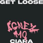 دانلود آهنگ AGNEZ MO & Ciara به نام Get Loose