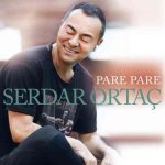 دانلود آهنگ Serdar Ortaç به نام Pare Pare