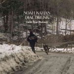 دانلود آهنگ Noah Kahan & Post Malone به نام Dial Drunk