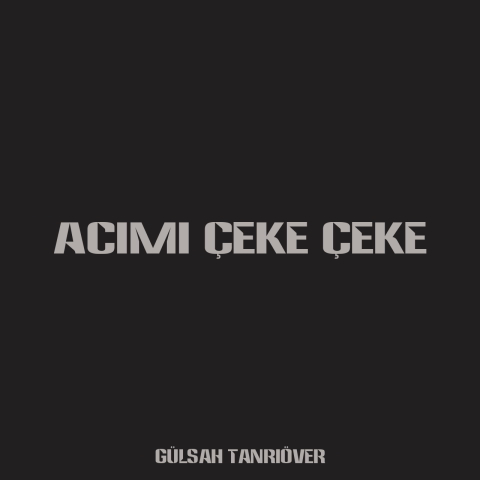 دانلود آهنگ Gülşah Tanrıöver به نام Acımı Çeke Çeke