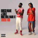 دانلود آهنگ Gucci Mane به نام There I Go