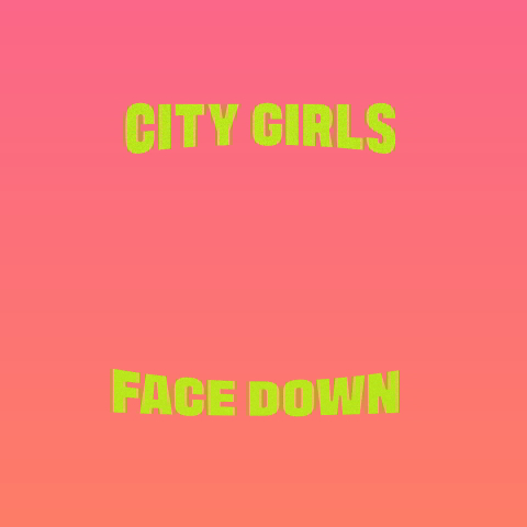 دانلود آهنگ City Girls به نام Face Down