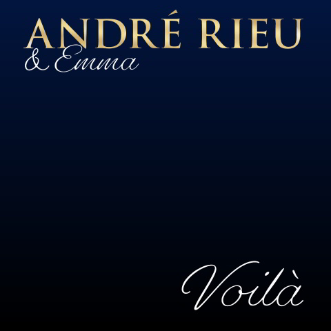 دانلود آهنگ André Rieu, Johann Strauss Orchestra & Emma Kok به نام Voilà