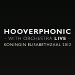 دانلود آهنگ Hooverphonic به نام Mad About You (Live at Koningin Elisabethzaal 2012)