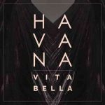 دانلود آهنگ Havana به نام Vita Bella