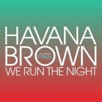 دانلود آهنگ Havana Brown ft. Pitbull به نام We Run The Night