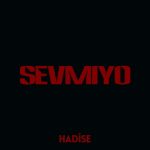 دانلود آهنگ Hadise به نام Sevmiyo