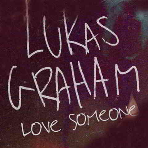 دانلود آهنگ Lukas Graham به نام Love Someone