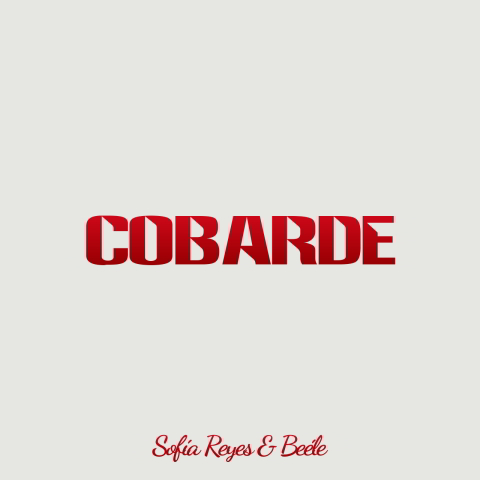 دانلود آهنگ Sofía Reyes & Beéle به نام COBARDE