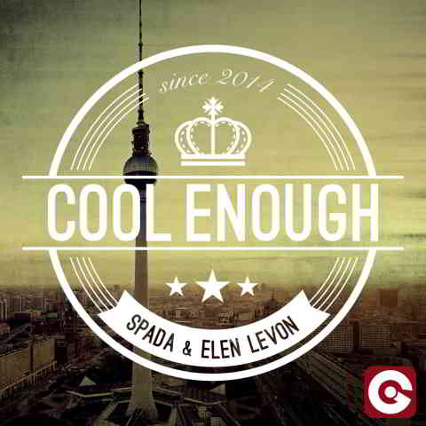 دانلود آهنگ Spada & Elen Levon به نام Cool Enough (Radio Edit)