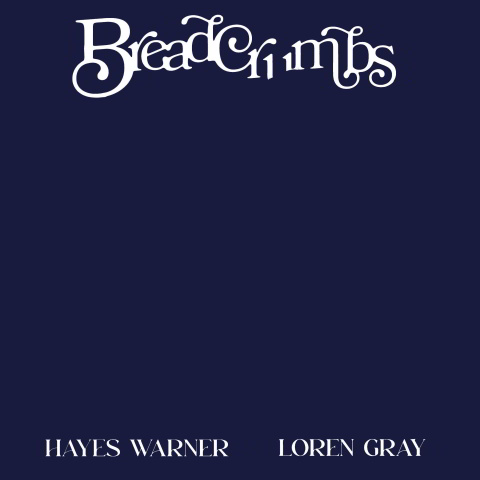 دانلود آهنگ Hayes Warner & Loren Gray به نام Breadcrumbs