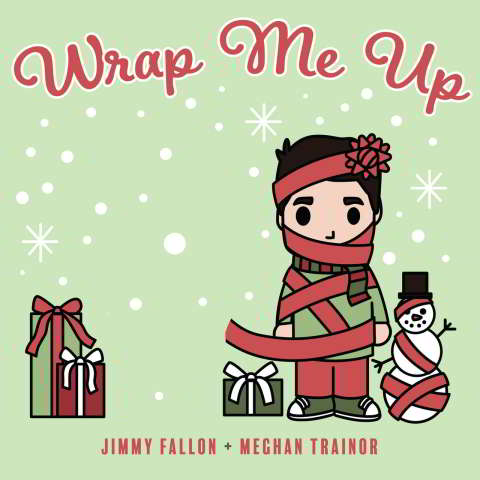 دانلود آهنگ Jimmy Fallon & Meghan Trainor به نام Wrap Me Up