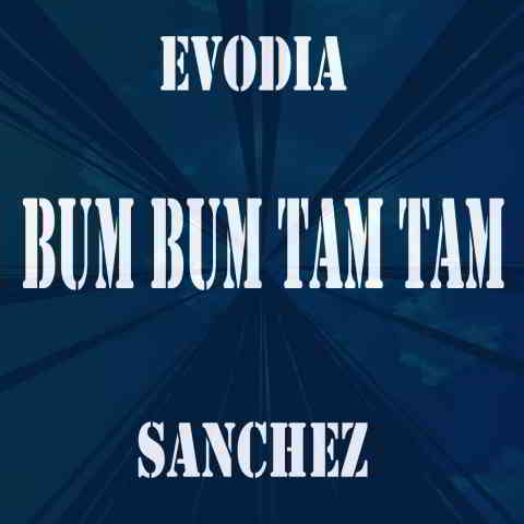 دانلود آهنگ Evodia Sanchez به نام Bum Bum Tam Tam (Instrumental Covered Inspired by MC Fioti (KondZilla))