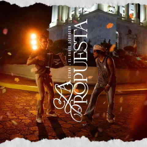 دانلود آهنگ Ozuna & El Rubio Acordeon به نام La Propuesta