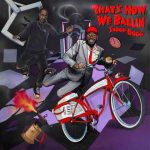 دانلود آهنگ T-Pain & Snoop Dogg به نام That’s How We Ballin