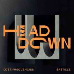 دانلود آهنگ Lost Frequencies & Bastille به نام Head Down