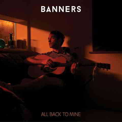 دانلود آهنگ BANNERS به نام All That You Made Me