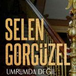 دانلود آهنگ Selen Görgüzel به نام Umrumda Değil