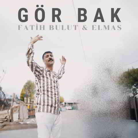 دانلود آهنگ Fatih Bulut & Elmas به نام Gör Bak