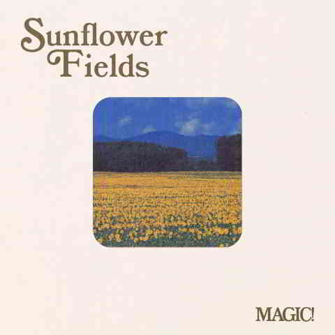 دانلود آهنگ MAGIC! به نام Sunflower Fields