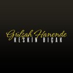 دانلود آهنگ Gülşah Hanende به نام Keskin Bıçak
