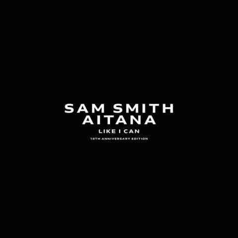 دانلود آهنگ Sam Smith & Aitana به نام Like I Can