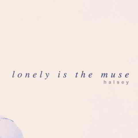 دانلود آهنگ Halsey به نام Lonely is the Muse