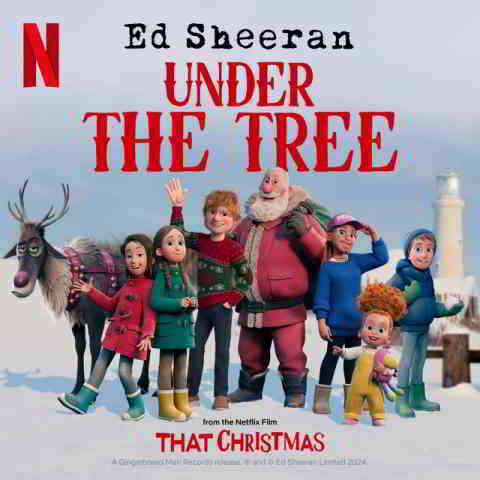 دانلود آهنگ Ed Sheeran به نام Under the Tree (from “That Christmas”)