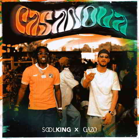 دانلود آهنگ Soolking, Gazo به نام Casanova