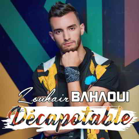 دانلود آهنگ Zouhair Bahaoui به نام Décapotable