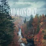 دانلود آهنگ Nathan Evans به نام Old Man’s Grace