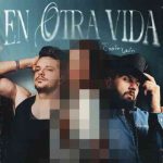 دانلود آهنگ Yami Safdie, Lasso, Carin Leon به نام En Otra Vida