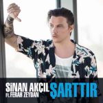 دانلود آهنگ Sinan Akçıl, Ferah Zeydan به نام Şarttır