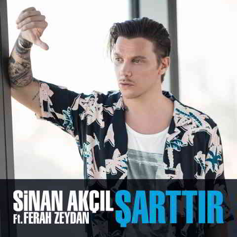 دانلود آهنگ Sinan Akçıl, Ferah Zeydan به نام Şarttır