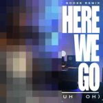 دانلود آهنگ Coco Jones به نام Here We Go (Uh Oh) (Grey Goose Remix)