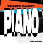 دانلود آهنگ Joel Corry به نام Tears On My Piano