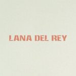 دانلود آهنگ Lana Del Rey به نام Henry, come on