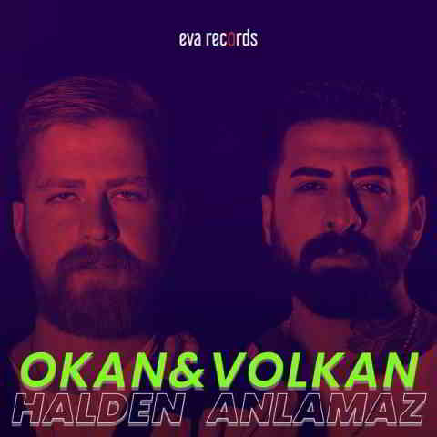 دانلود آهنگ Okan & Volkan به نام Halden Anlamaz